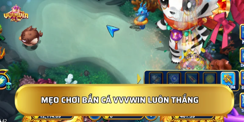 Mẹo chơi bắn cá VVVWin từ cao thủ